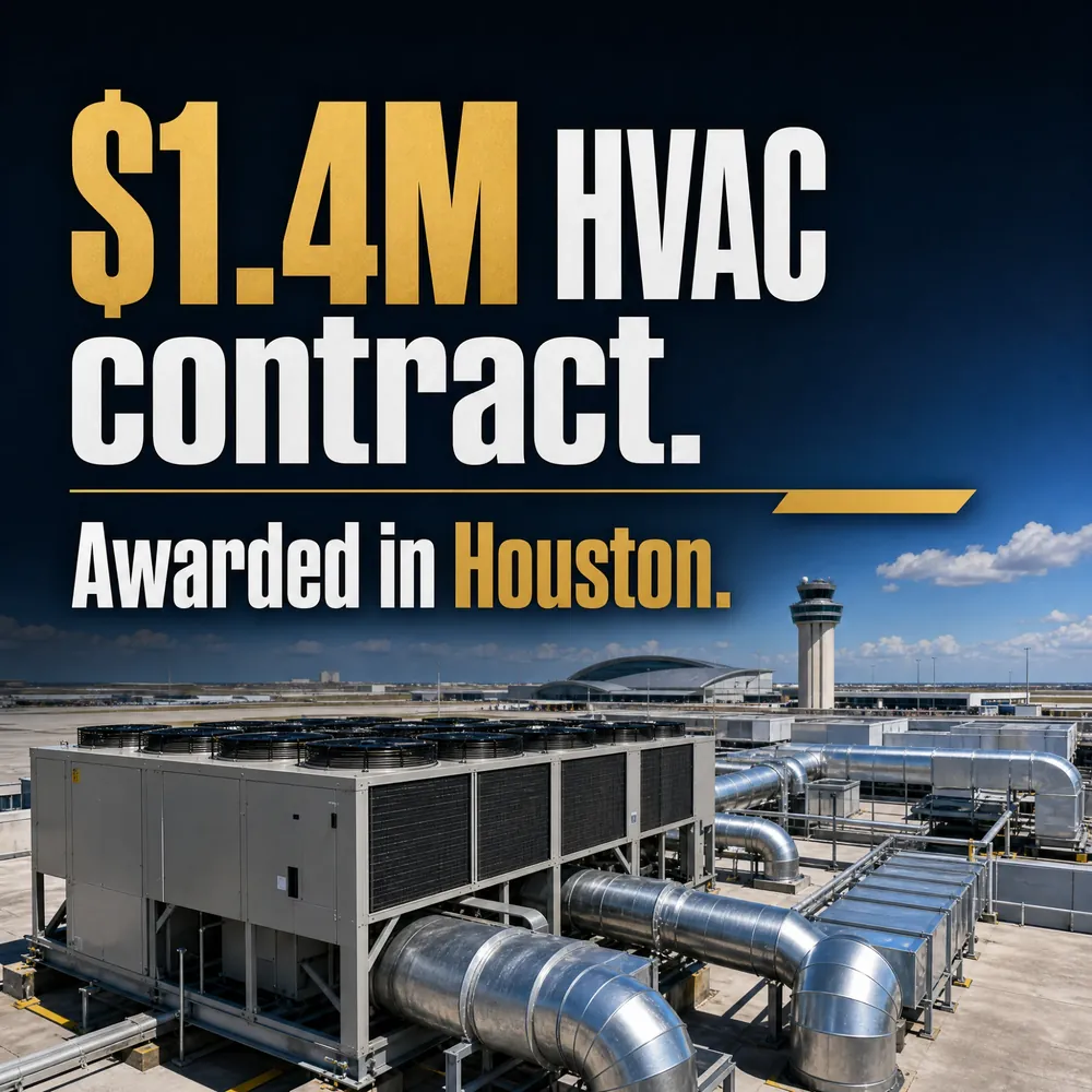 $1.4M HVAC contract. Awarded in Houston.